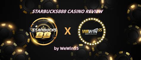 starbucks88|Starbuck88 Online Casino Review .